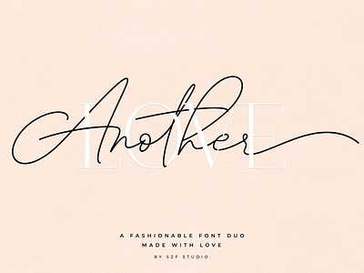 Another Love • Font Duo branding calligraphy elegant fashionable fashionable font duo font font duo fonts collection handwritten handwritten calligraphy handwritten font lettering logo love modern modern calligraphy script script font typeface typography