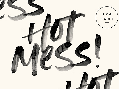 Hot Mess! SVG Font bold bold font branding brazen calligraphy font hot mess irresistibly lettering logo modern opentype opentype svg rare script svg svg font svg typeface typeface typography