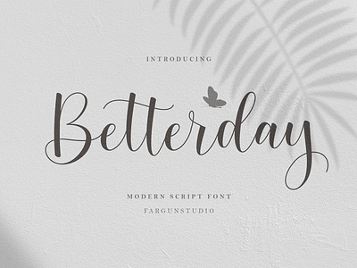 Betterday Script branding branding logo calligraphy fonts classy cursive font fashion fresh love love fonts modern modern fonts modern script quote script script fonts signature typography wedding wedding fonts wedding invitation