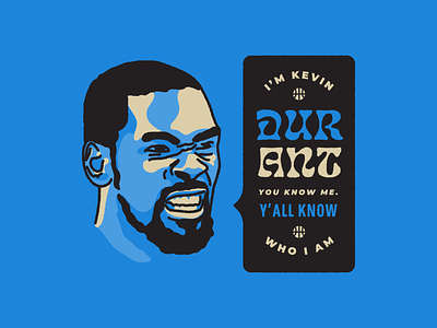 Y'all Know Who I Am basket ball basketball design dunk durant golden state golden state warriors hoops illustration kd kevin kevin durant nba nba finals playoffs warriors
