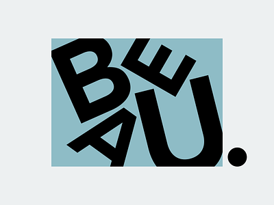 Beau. blue brand branding color graphic gray illustration logo minimalism minimalist personal logo sans serif sanserif serif text type typography wordmark