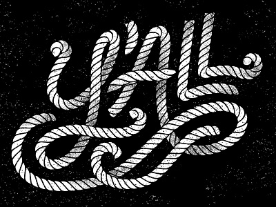 Y'all hand rendered lettering rope script southern texas type yall