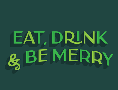Eat, drink and be merry ad branding christmas composition design designer designinspiration graphicdesign illustration logo logotype type typographic typographical