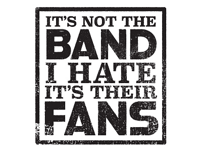 Band Hate band black and white illustrator lettering lyrics rubber stamp sloan typography