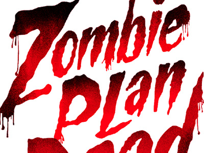 Zombie Plan blood horror flick kerned events specimen type zombie