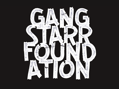 Gang Starr Foundation type