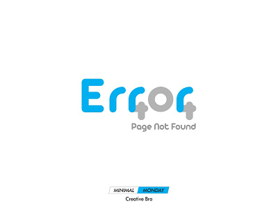Error 404 Minimal Design design design inspiration error 404 graphic design icon logo minimal art minimal design minimal monday minimal poster page not found ramesh thakur