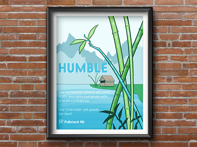 Fullstack HQ 6H Core Value 6/6 : Humble 😌 banner design illustration poster poster art startup branding startup marketing typography vector wall art