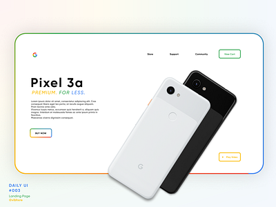 Google Pixel 3a Landing Page | Daily UI #003 003 daily ui dailyui003 experience design figma google design landing page product page ui user experience user inteface ux web design webui