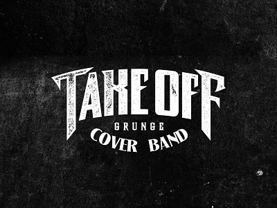 Takeoff band band logo black grunge lettering logo logotype music rock rock and roll toogii typography