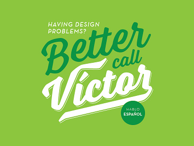 Better call Victor by Victor Zuniga on Dribbble