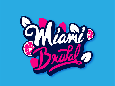 Miami Brutal Lettering fresh grapefruit lettering logotype miami natural vector