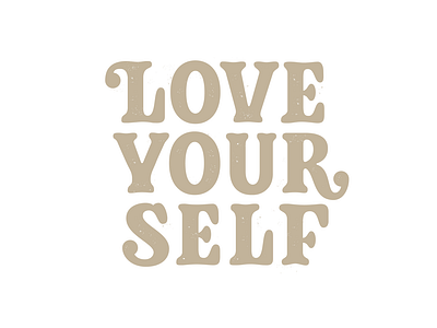 Love Your Self, handmade letters