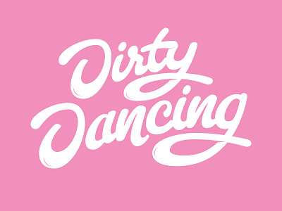 Dirty Dancing! branding custom type graphic design hand drawn hand lettering handlettering identity lettering logo logo design logo designer logodesign