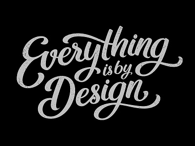 Everything is by Design custom type customtype hand lettering handlettering lettering logo design logo designer logodesign logodesigner
