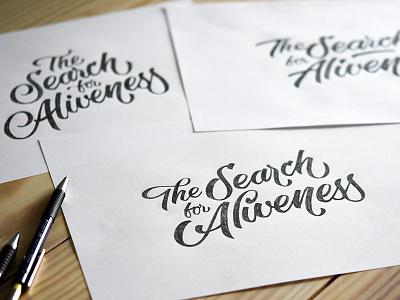 Lettering sketches "The Search for Aliveness"