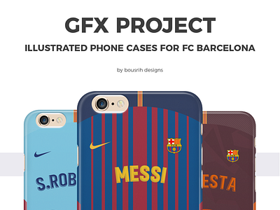 GFX Project - illustrated phone cases barcelona barça cases design design art graphic design graphics illustration phone