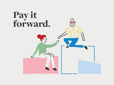 Pay It Forward Designs Themes Templates And Downloadable Graphic Elements On Dribbble