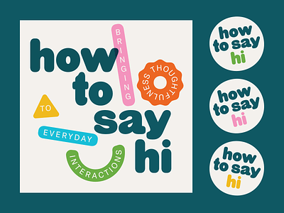 In progress: How to Say Hi Branding branding design logo podcast richmond typography