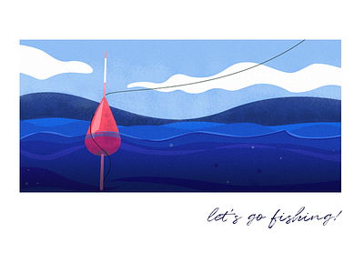 Let's go fishing! blue fishing float illustration lake landscape vector water