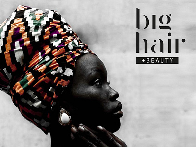 Big Hair - Ad Design 9inchideas ad design adobe photoshop adobe xd advertise advertising advertising design beauty bran design brand identity branding design digital studio fashion branding fashion graphics graphic design graphics hair minimal minimalism