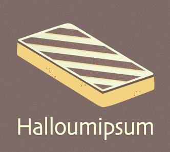 Halloumipsum cheese halloumi ipsum