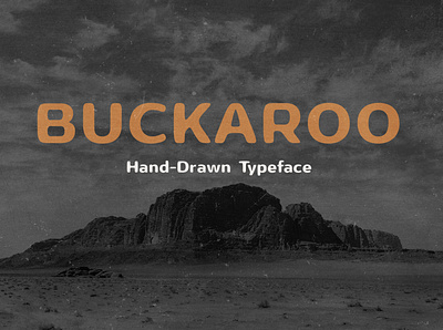 Buckaroo - Southwest Inspired Typeface buckaroo cactus california desert font handdrawn heat hot mexico southwest typeface