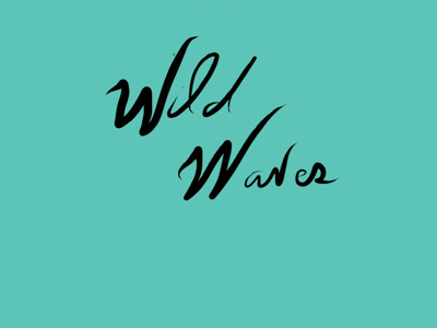 WILD 🌊 lettering nautical waves wild waves