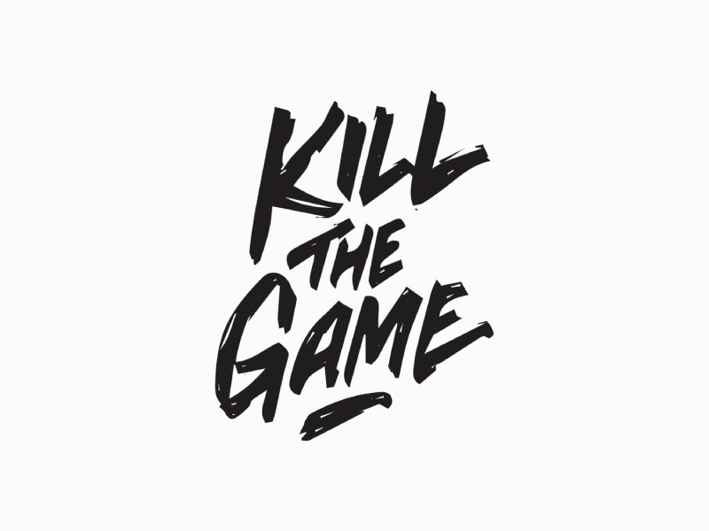 Kill the Game calligraphy hand drawn illustration ipad lettering procreate type typography vector