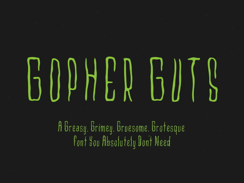 Gopher Guts Font font greasy grimey grotesque gruesome halloween hand drawn type typeface typography