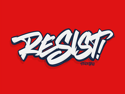 Resist Graffiti Lettering