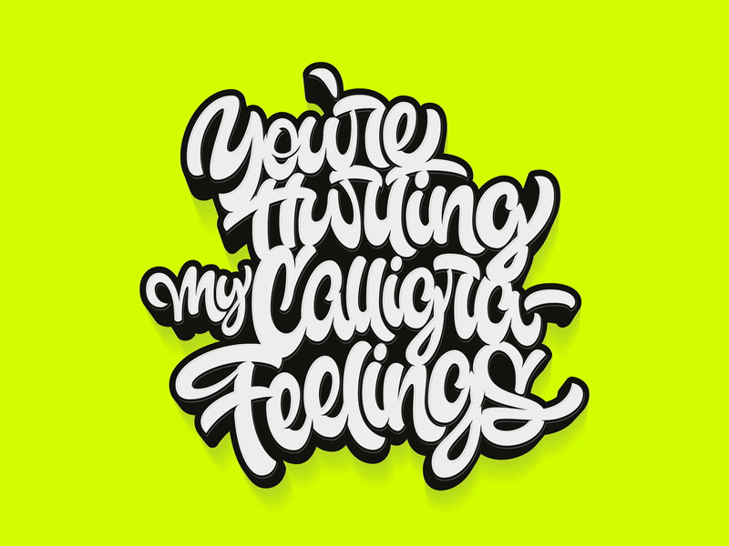 Youre Hurting My Calligrafeelings calligraphy design feelings gif interface lettering logo type typography ui ux web