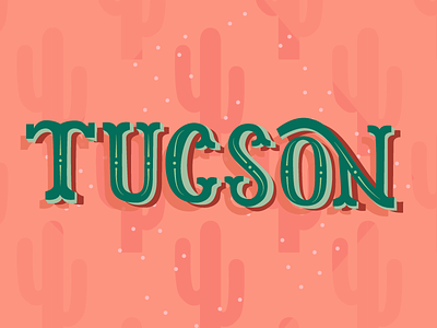 Tucson arizona cactus design hand lettering lettering type typography