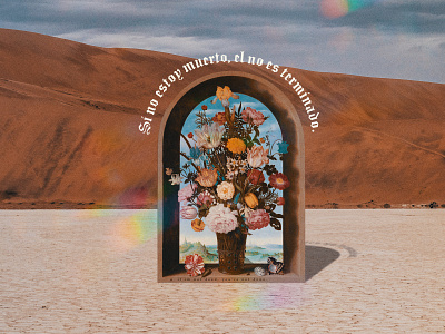 If I'm Not Dead... christian collage desert flowers jesus photoshop social media spanish worship