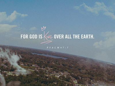 King over all drone earth hand lettering jesus photograhy psalm social media world