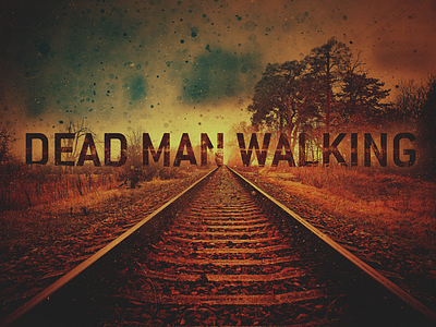 Dead Man Walking