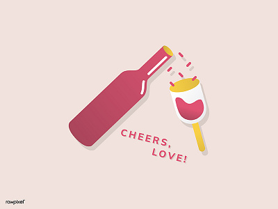 Cheers, Love! cheers flat glass graphic illustration lovely vector wine