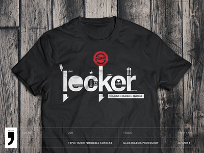 design is... LECKER - The Shirt! design fashion lecker letters print quote shirt tshirt type typeface typo typography