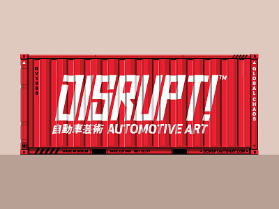 Shipping Global Chaos! 3m art auto automotive car cars container disrupt drift graeme japan motor motorcycle printing shipping sticker vector vinyl wrap