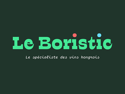 Le Boristic - the Hungarian vine specialist branding design france goeast! hungary identity wholesaler wine