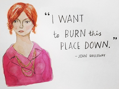 Don't Mess with Joan drawing illustration mad men painting quote watercolor