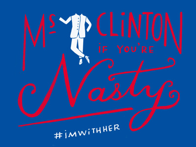 Nasty Woman handlettering illustration lettering nasty woman politics typography