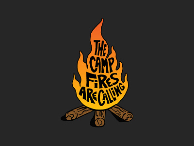 Campfires are Calling campfire camping firewood mountains outdoors