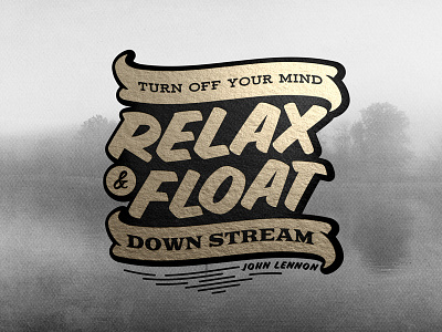 Relax & float emblem illustration john lennon lennon lettering logotype print quote texture thsirt