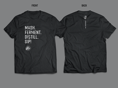 Sip Shine | Mash. Ferment. Distill. Sip! Shirt