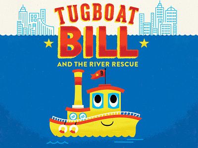 Tugboat Bill boat book childrens book city flag hudson river lettering stoke texture tugboat type water