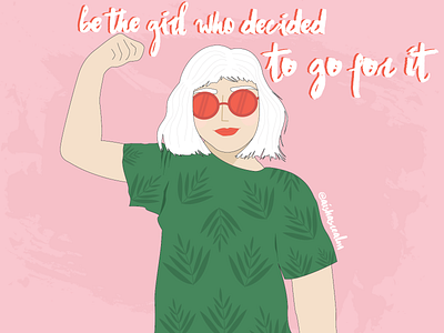 Be the girl who decided to go for it flat illustration illustrator typography