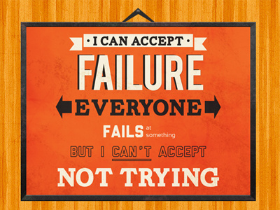 Failure is Not Trying carton dirty failure frame grunge michael jordan nail oyster poster quote silk tentackles wood