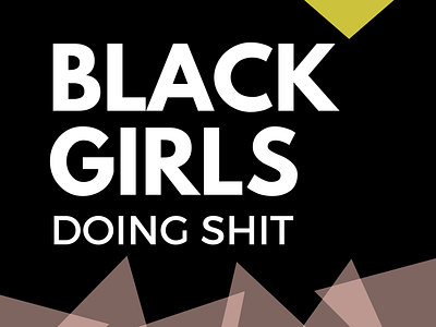 Black Girls Doing Shit media social