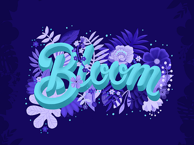 Bloom bloom botanical design dimensional type floral art flowers illustration ipad pro lettering procreate type typography vibrant colors